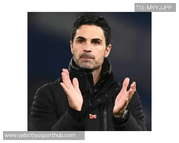 阿尔特塔称切尔西应得当前排名期待赖斯未来争夺金球奖